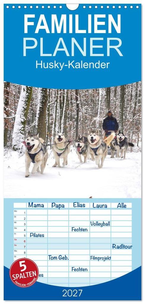 Familienplaner 2027 - Husky-Kalender mit 5 Spalten (Wandkalender 21 x 45 cm) CALVENDO