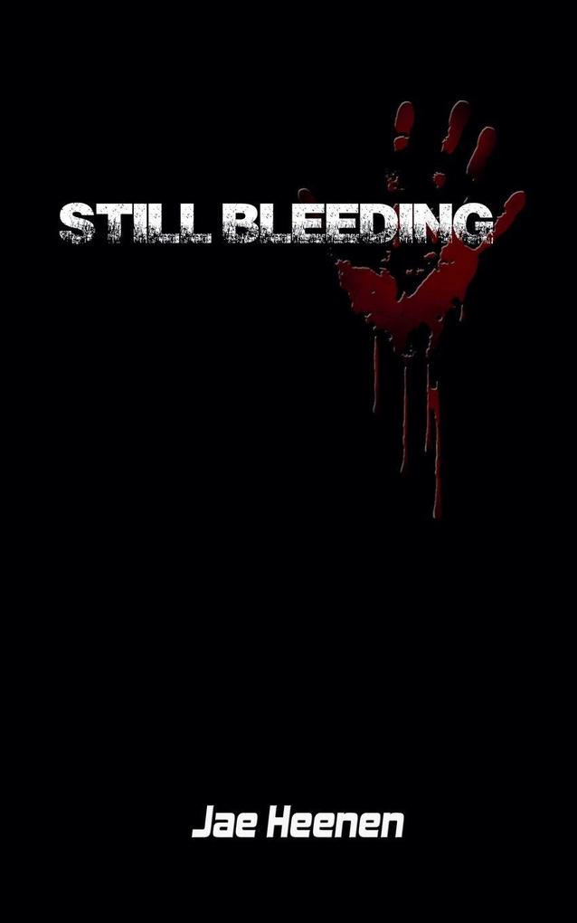 Still Bleeding