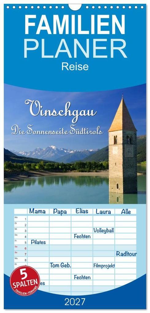 Familienplaner 2027 - Vinschgau - Die Sonnenseite Südtirols mit 5 Spalten (Wandkalender 21 x 45 cm) CALVENDO