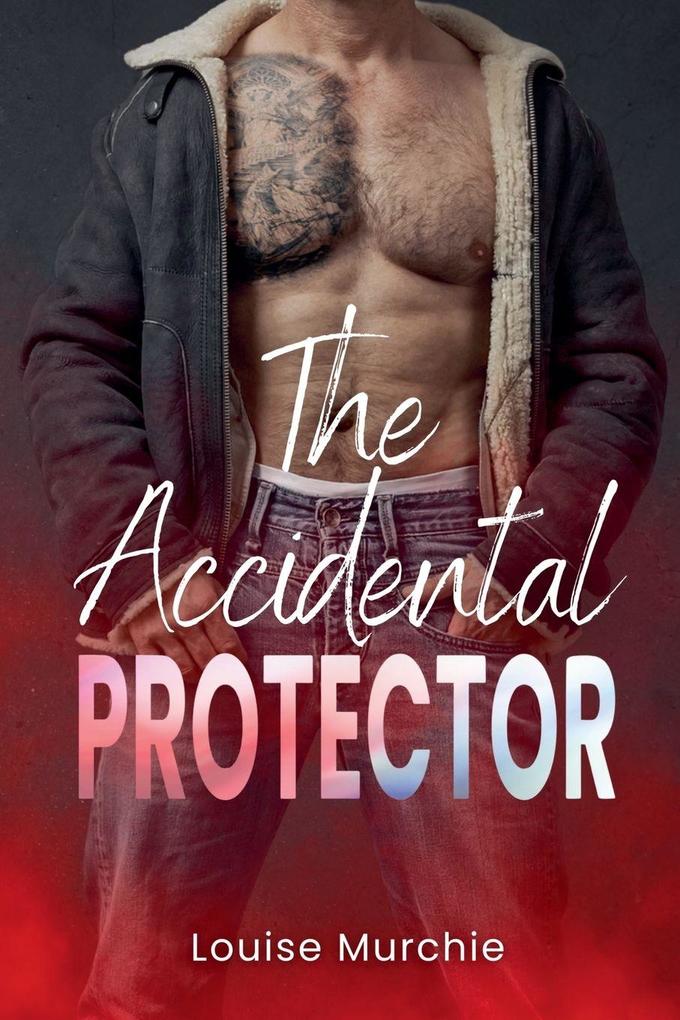 Accidental Protector