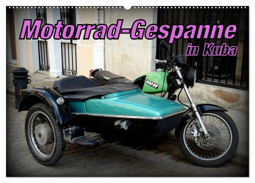 Motorrad-Gespanne in Kuba (Wandkalender 2027 DIN A2 quer) CALVENDO Monatskalender