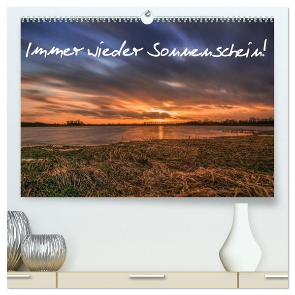 Immer wieder Sonnenschein (hochwertiger Premium Wandkalender 2027 DIN A2 quer) Kunstdruck in Hochglanz