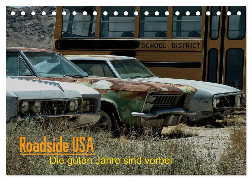 Roadside USA - Die guten Jahre sind vorbei (Tischkalender 2027 DIN A5 quer) CALVENDO Monatskalender
