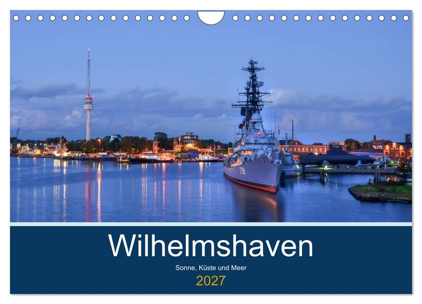 Wilhelmshaven - Sonne Küste und Meer (Wandkalender 2027 DIN A4 quer) CALVENDO Monatskalender