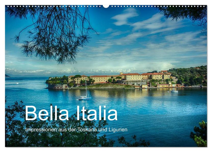 Bella Italia - Impressionen aus der Toskana und Ligurien (Wandkalender 2027 DIN A2 quer) CALVENDO Monatskalender
