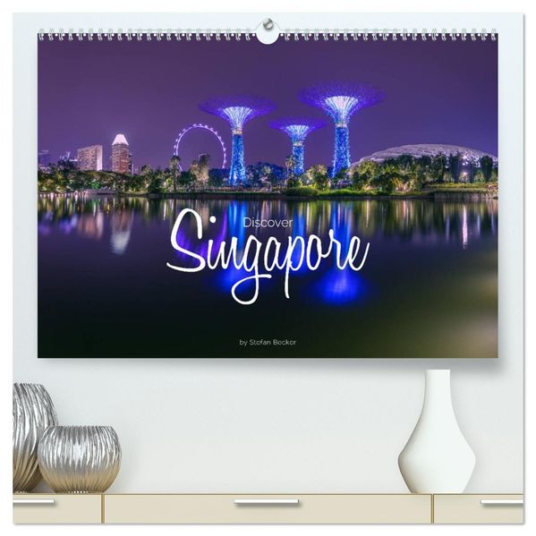 Discover Singapore (High Quality Premium Wall Calendar 2027 DIN A2 landscape)CALVENDO 12 Month Wall Calendar