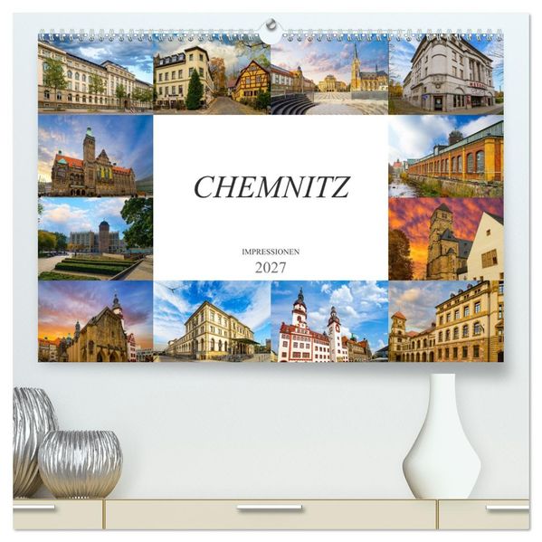 Chemnitz Impressionen (hochwertiger Premium Wandkalender 2027 DIN A2 quer) Kunstdruck in Hochglanz
