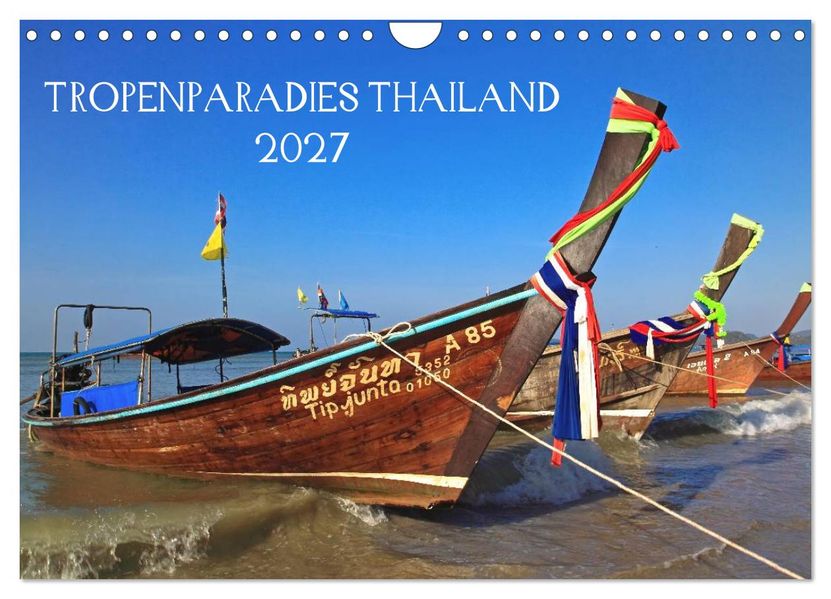 Tropenparadies Thailand 2027 (Wandkalender 2027 DIN A4 quer) CALVENDO Monatskalender