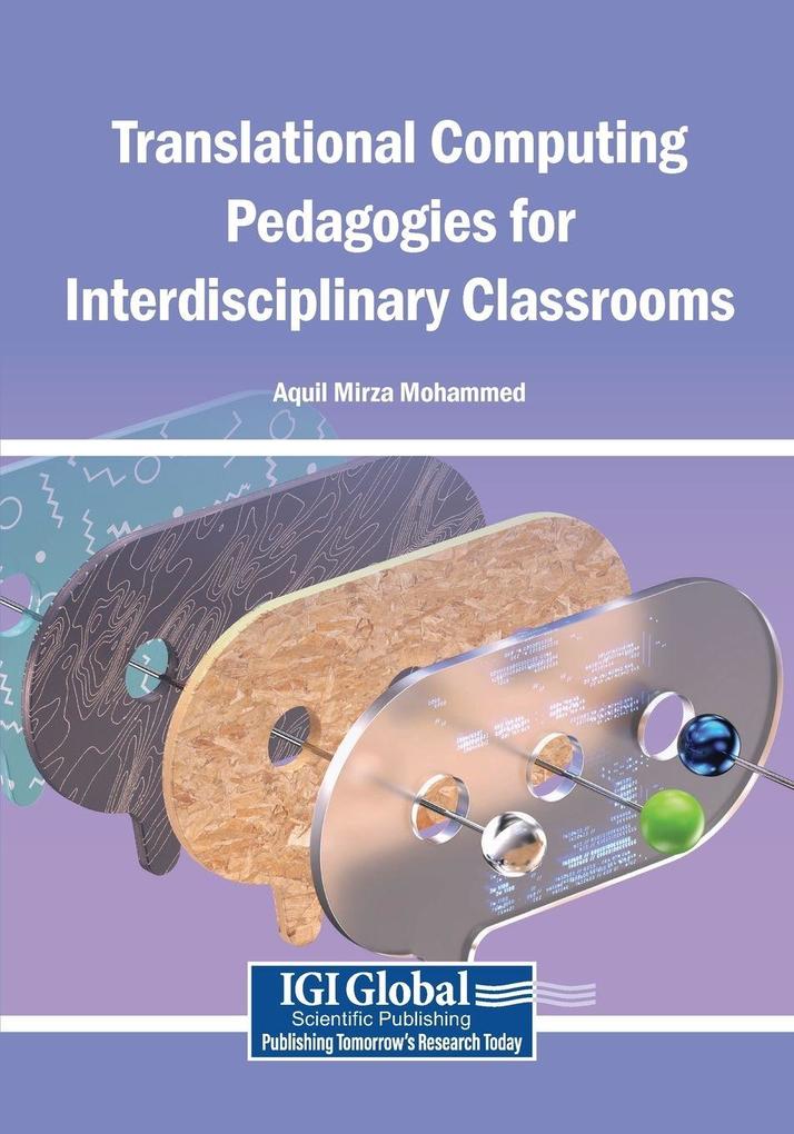 Translational Computing Pedagogies for Interdisciplinary Classrooms