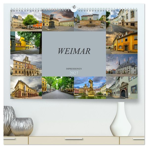 Weimar Impressionen (hochwertiger Premium Wandkalender 2027 DIN A2 quer) Kunstdruck in Hochglanz