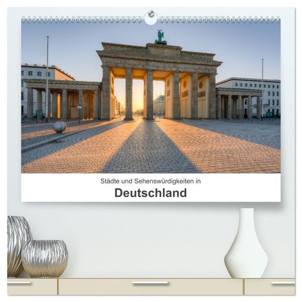 Städte und Sehenswürdigkeiten in Deutschland (hochwertiger Premium Wandkalender 2027 DIN A2 quer) Kunstdruck in Hochglanz