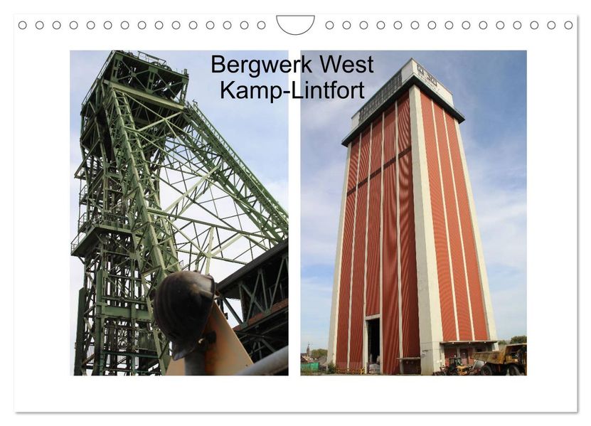 Bergwerk West Kamp-Lintfort (Wandkalender 2027 DIN A4 quer) CALVENDO Monatskalender