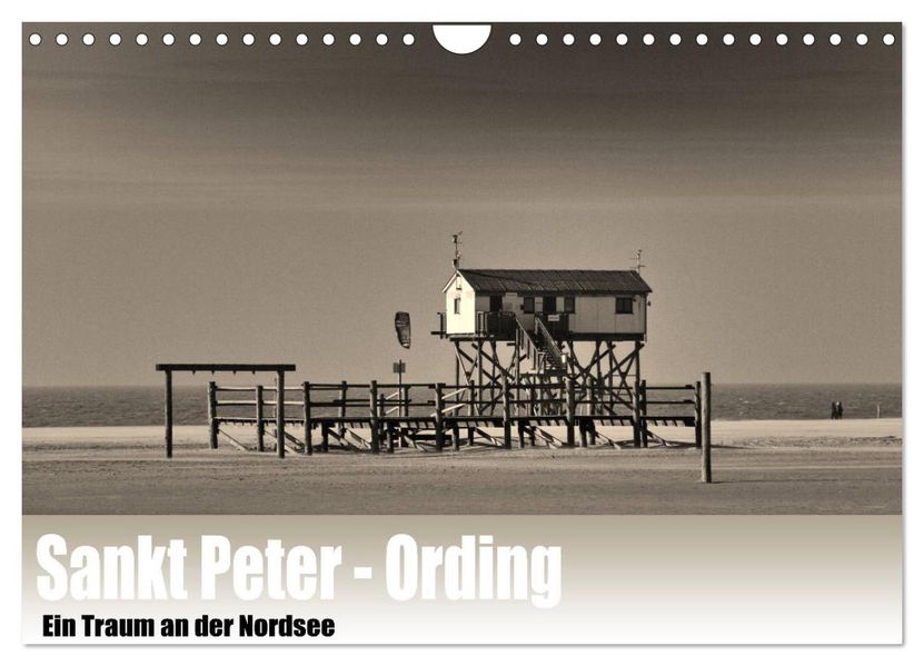 Sankt Peter-Ording. Ein Traum an der Nordsee (Wandkalender 2027 DIN A4 quer) CALVENDO Monatskalender