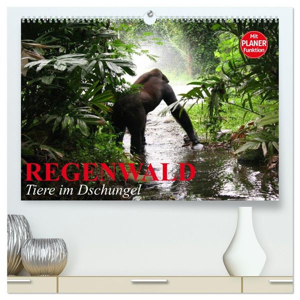 Regenwald. Tiere im Dschungel (hochwertiger Premium Wandkalender 2027 DIN A2 quer) Kunstdruck in Hochglanz