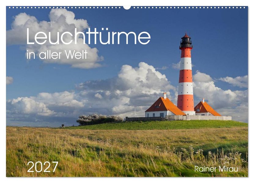 Leuchttürme in aller Welt 2027 (Wandkalender 2027 DIN A2 quer) CALVENDO Monatskalender