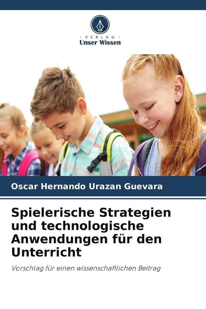 Spielerische Strategien und technologische Anwendungen für den Unterricht