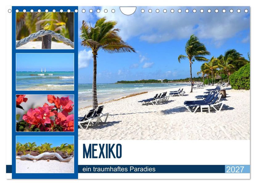 Mexiko - ein traumhaftes Paradies (Wandkalender 2027 DIN A4 quer) CALVENDO Monatskalender