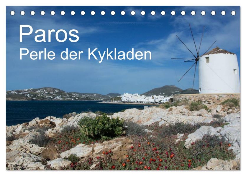 Paros Perle der Kykladen (Tischkalender 2027 DIN A5 quer) CALVENDO Monatskalender