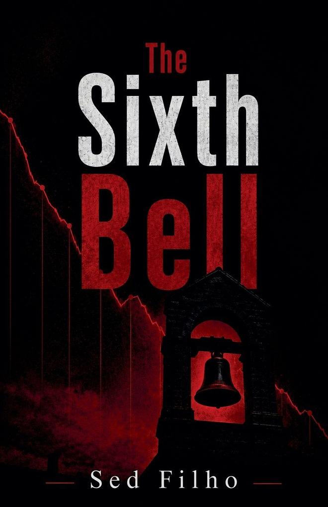 The Sixth Bell