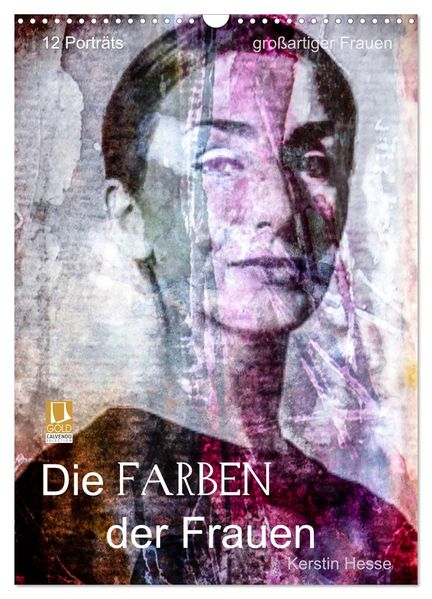 Die FARBEN der Frauen (Wandkalender 2027 DIN A3 hoch) CALVENDO Monatskalender