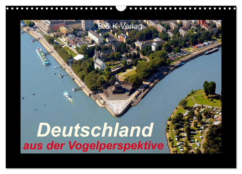 Deutschland aus der Vogelperspektive (Wandkalender 2027 DIN A3 quer) CALVENDO Monatskalender