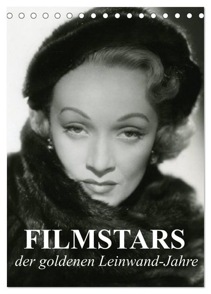 Filmstars der goldenen Leinwandjahre (Tischkalender 2027 DIN A5 hoch) CALVENDO Monatskalender