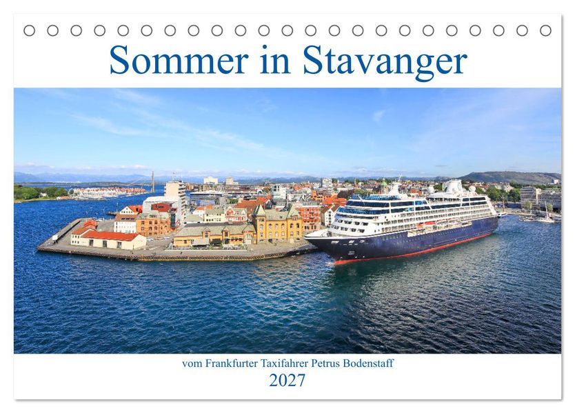 Sommer in Stavanger vom Frankfurter Taxifahrer Petrus Bodenstaff (Tischkalender 2027 DIN A5 quer) CALVENDO Monatskalender