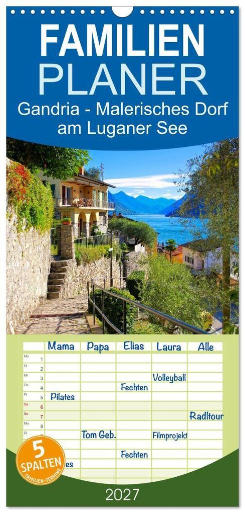 Familienplaner 2027 - Gandria - Malerisches Dorf am Luganer See mit 5 Spalten (Wandkalender 21 x 45 cm) CALVENDO