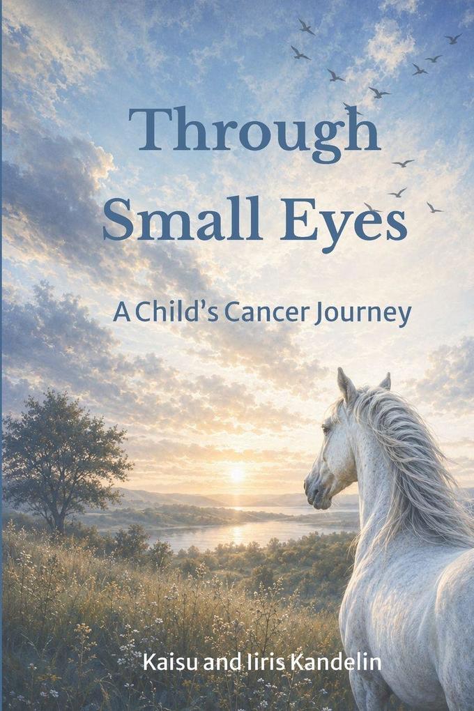 Through Small Eyes