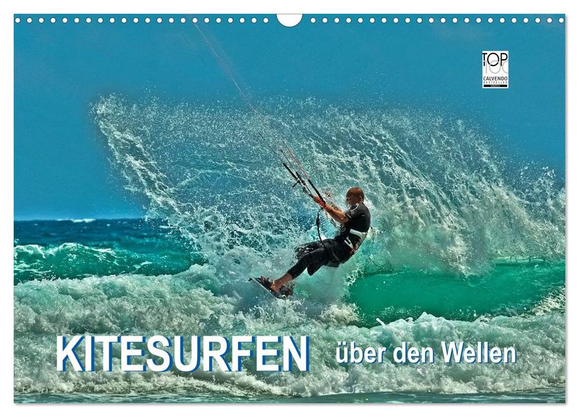 Kitesurfen - über den Wellen (Wandkalender 2027 DIN A3 quer) CALVENDO Monatskalender