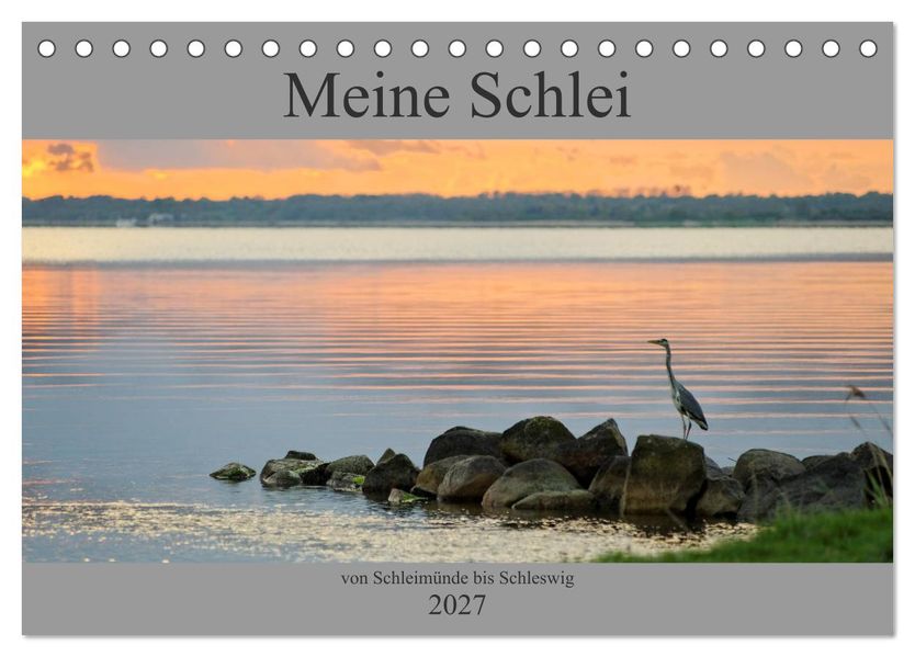 Meine Schlei 2027 (Tischkalender 2027 DIN A5 quer) CALVENDO Monatskalender