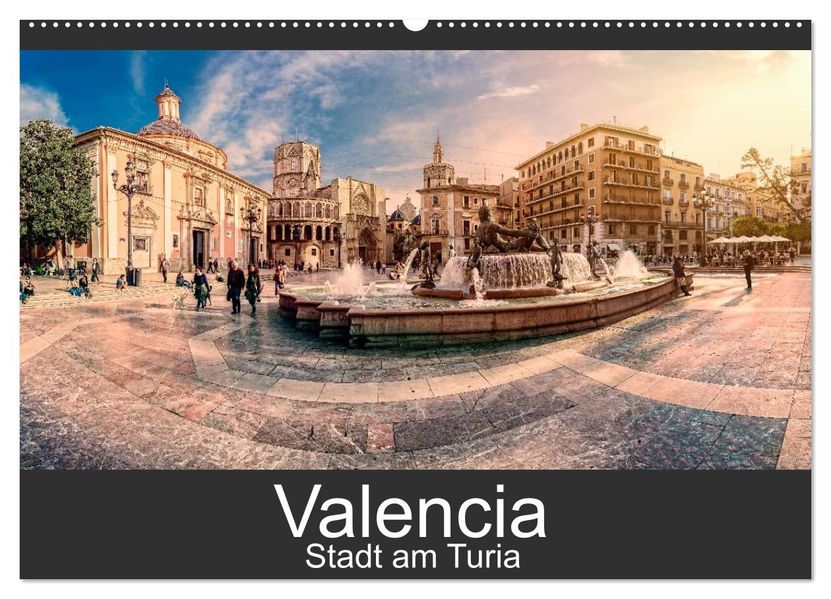 Valencia - Stadt am Turia (Wandkalender 2027 DIN A2 quer) CALVENDO Monatskalender