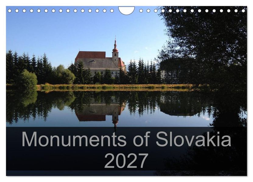 Monuments of Slovakia 2027 (Wall Calendar 2027 DIN A4 landscape) CALVENDO 12 Month Wall Calendar