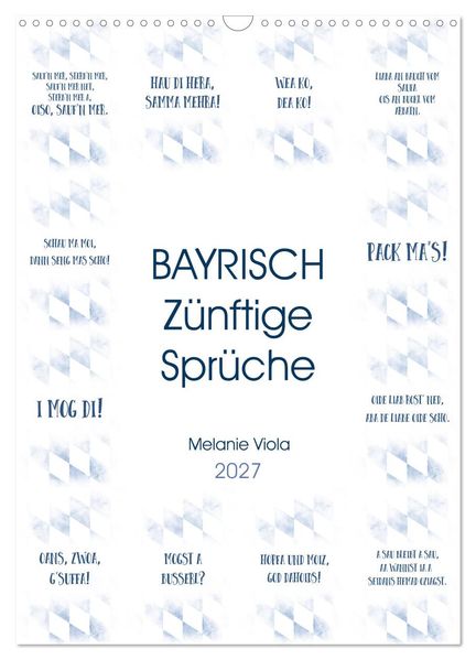 BAYRISCH Zünftige Sprüche (Wandkalender 2027 DIN A3 hoch) CALVENDO Monatskalender