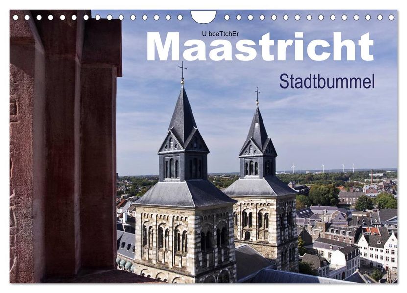 Maastricht - Stadtbummel (Wandkalender 2027 DIN A4 quer) CALVENDO Monatskalender