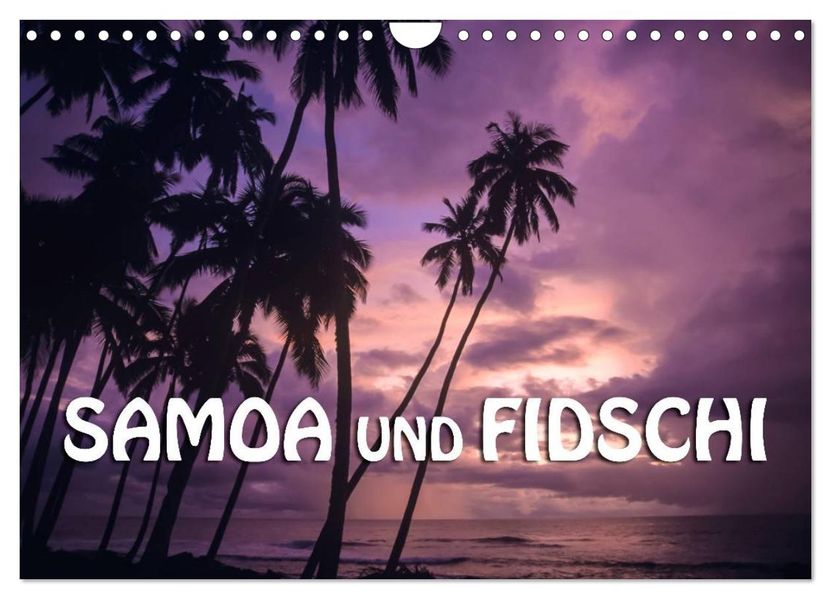 Samoa und Fidschi (Wandkalender 2027 DIN A4 quer) CALVENDO Monatskalender