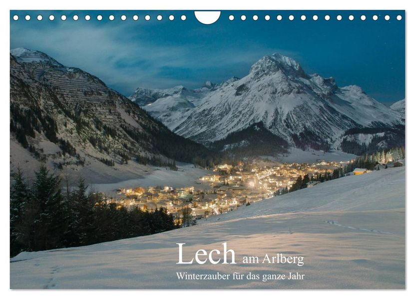 Lech am Arlberg - Winterzauber für das ganze Jahr (Wandkalender 2027 DIN A4 quer) CALVENDO Monatskalender
