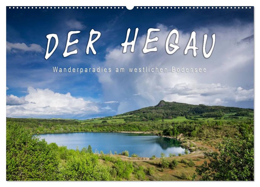Der Hegau - Wanderparadies am westlichen Bodensee (Wandkalender 2027 DIN A2 quer) CALVENDO Monatskalender