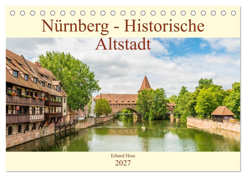 Nürnberg - Historische Altstadt (Tischkalender 2027 DIN A5 quer) CALVENDO Monatskalender