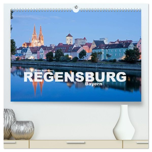 Regensburg - Bayern (hochwertiger Premium Wandkalender 2027 DIN A2 quer) Kunstdruck in Hochglanz