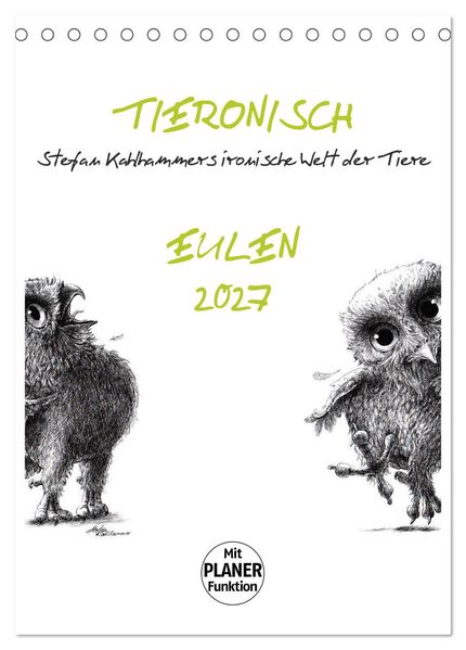 Tieronisch Eulen (Tischkalender 2027 DIN A5 hoch) CALVENDO Monatskalender