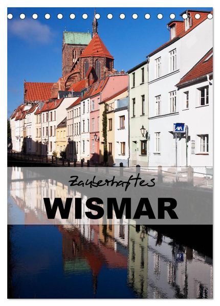 Zauberhaftes Wismar (Tischkalender 2027 DIN A5 hoch) CALVENDO Monatskalender