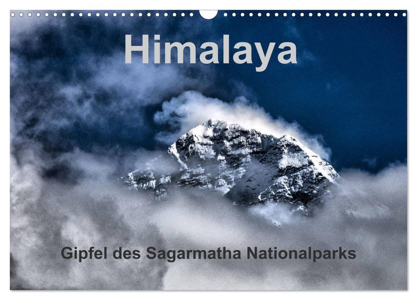 Himalaya - Gipfel des Sagarmatha Nationalparks (Wandkalender 2027 DIN A3 quer) CALVENDO Monatskalender
