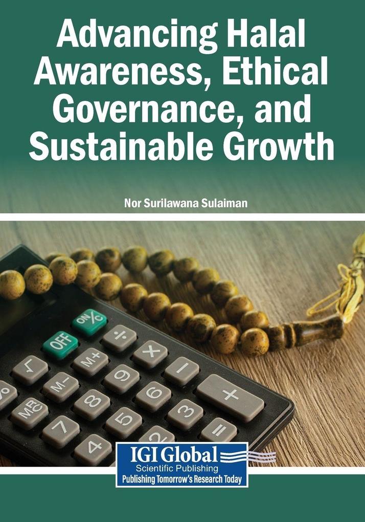 Advancing Halal Awareness Ethical Governance and Sustainable Growth