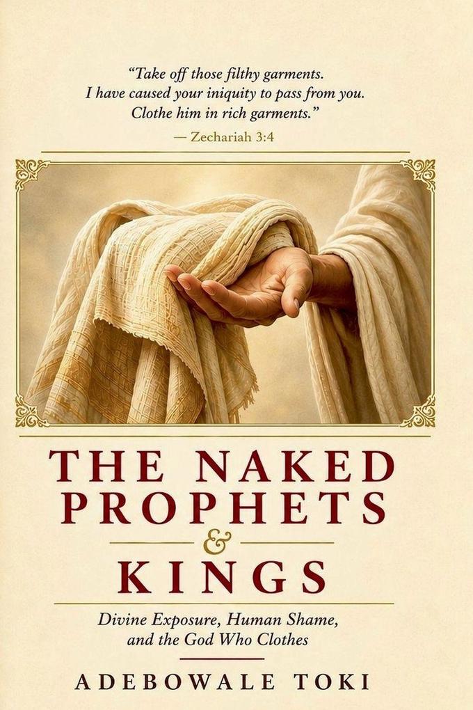 THE NAKED PROPHETS & KINGS