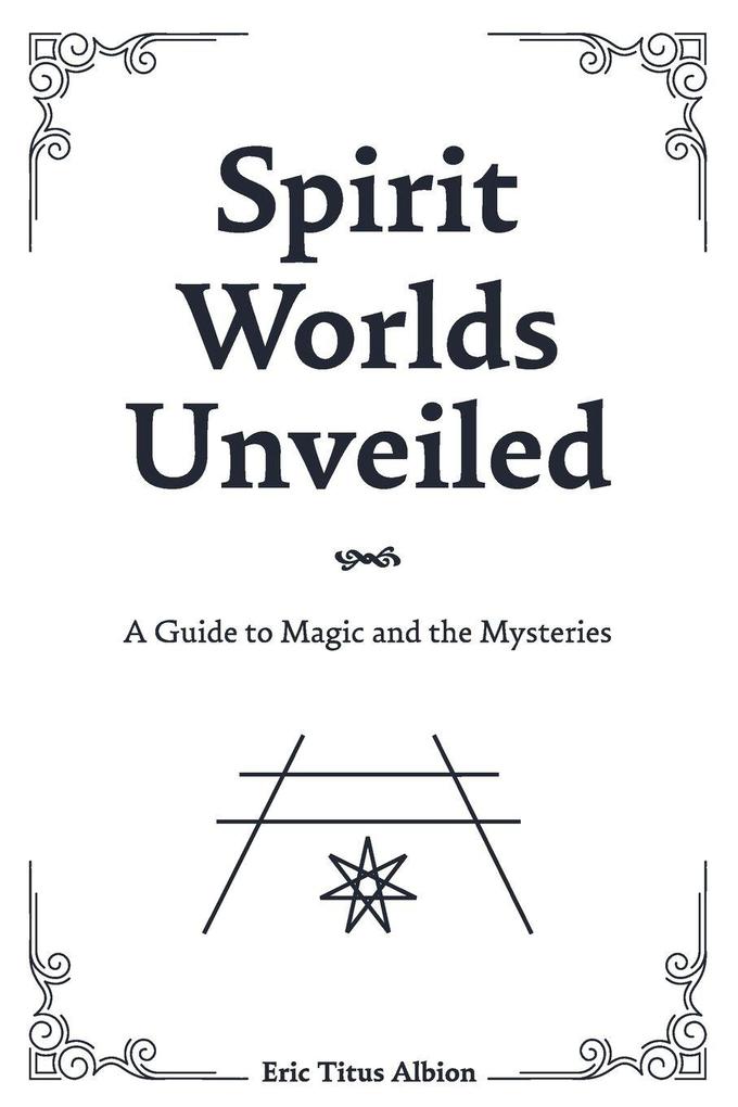 Spirit Worlds Unveiled