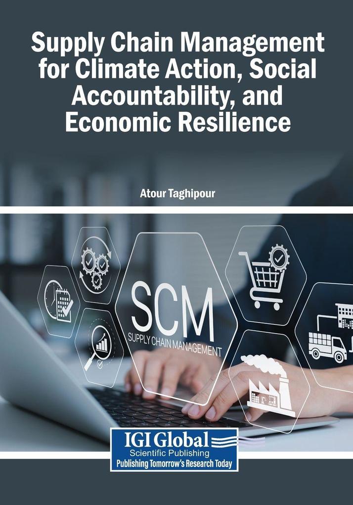 Supply Chain Management for Climate Action Social Accountability and Economic Resilience