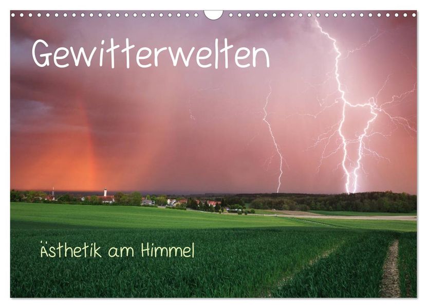 Gewitterwelten (Wandkalender 2027 DIN A3 quer) CALVENDO Monatskalender
