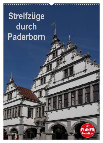 Streifzüge durch Paderborn (Wandkalender 2027 DIN A2 hoch) CALVENDO Monatskalender