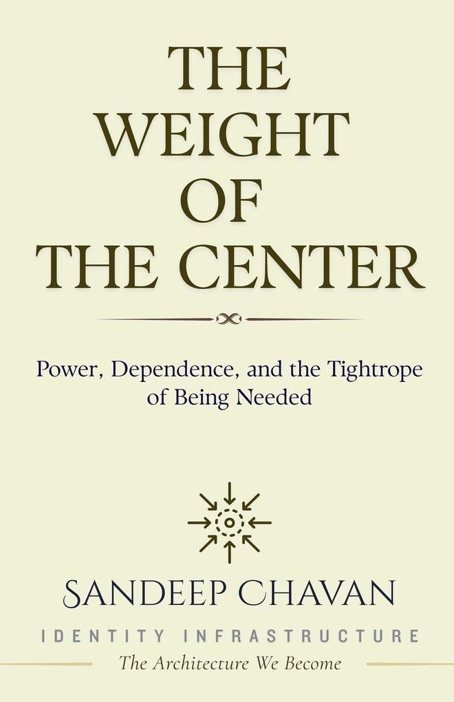 The Weight of the Center